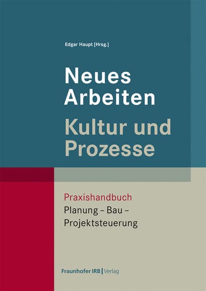 Neues Arbeiten - Kultur und Prozesse