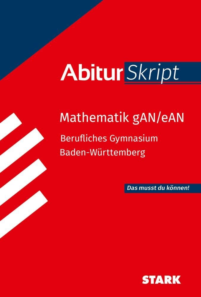 STARK Mathematik gAN/eAN - AbiturSkript Berufliches Gymnasium BW