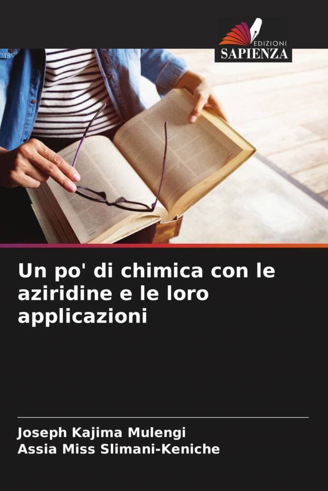 Un po' di chimica con le aziridine e le loro applicazioni