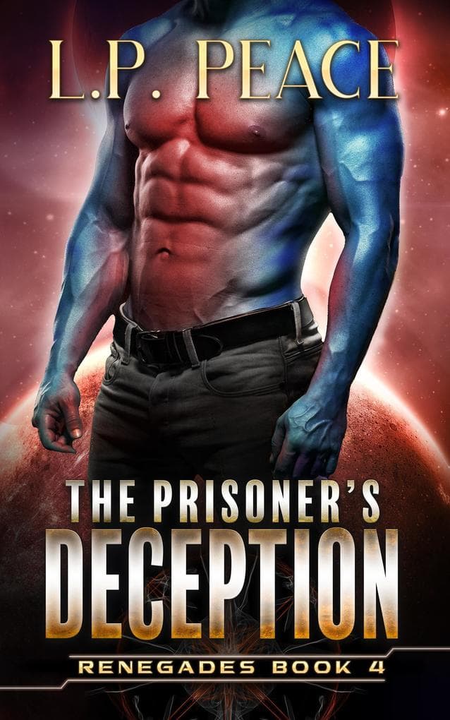 The Prisoner's Deception (Renegades, #4)