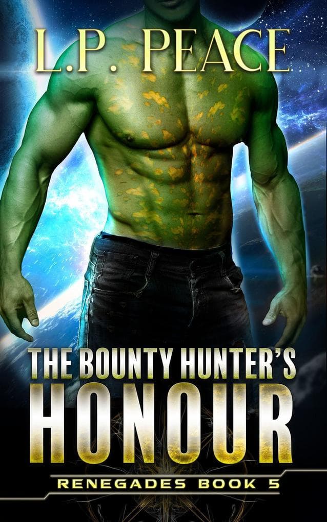 The Bounty Hunter's Honour (Renegades, #5)
