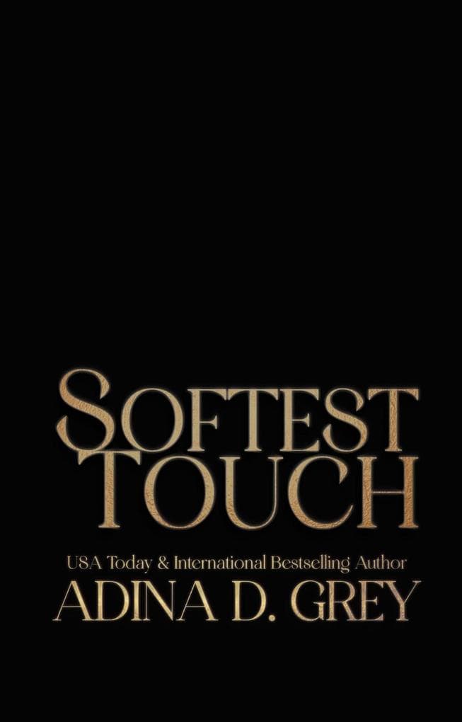 Softest Touch (Touch of Trouble Billionaire Series, #2)