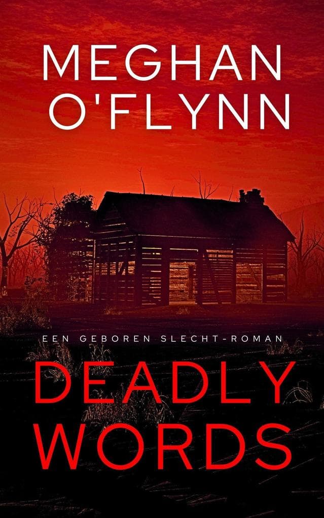 Deadly Words - Een Geboren Slecht-roman