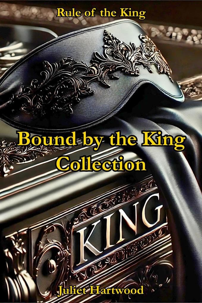 Bound by the King Collection (Rule of the King)
