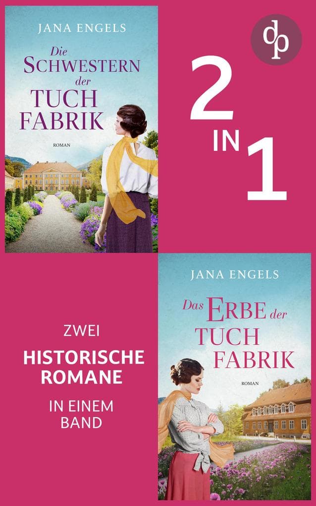Die Schwestern der Tuchfabrik & Das Erbe der Tuchfabrik