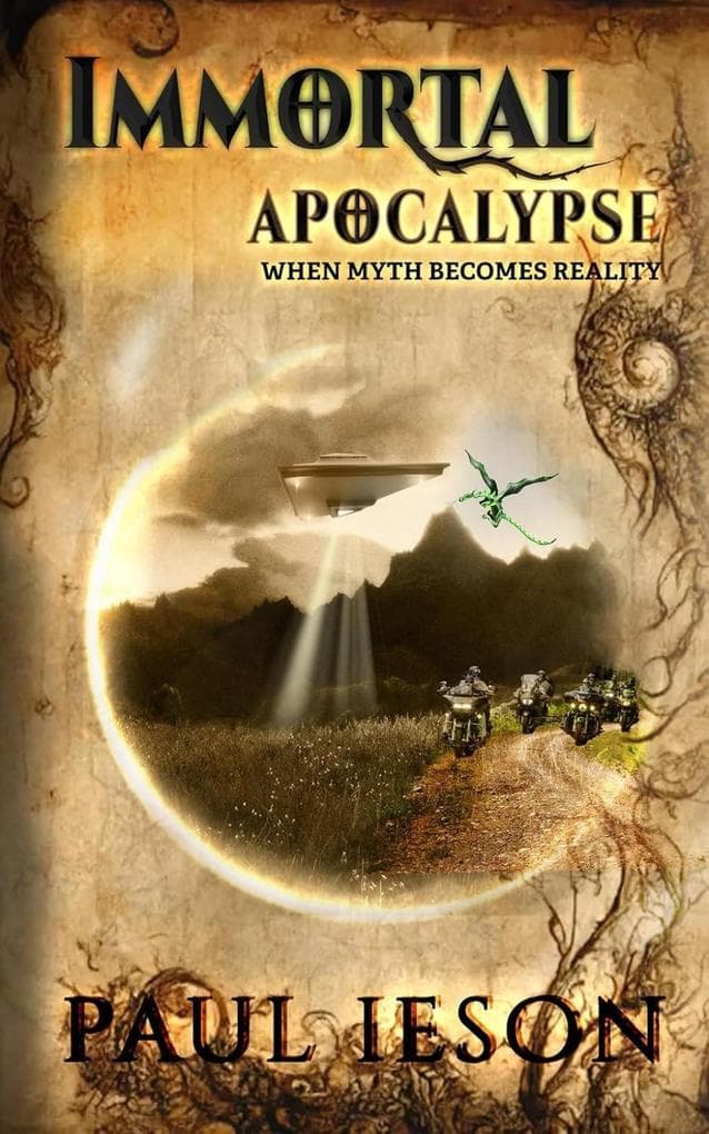 Immortal Apocalypse: When Myth Becomes Reality (Immortal Series, #2)