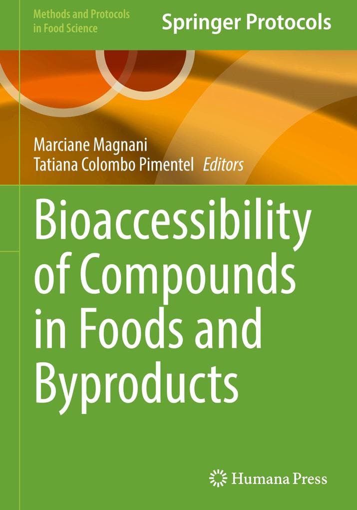 Bioaccessibility of Compounds in Foods and Byproducts