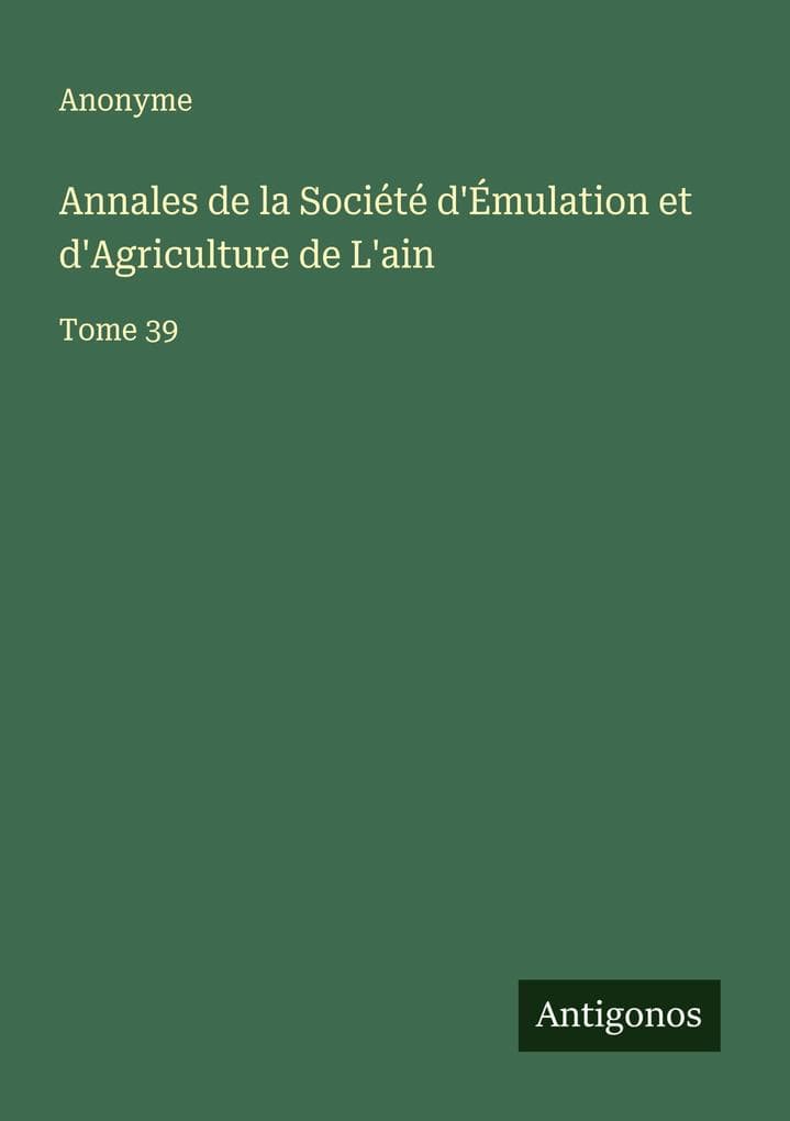 Annales de la Société d'Émulation et d'Agriculture de L'ain