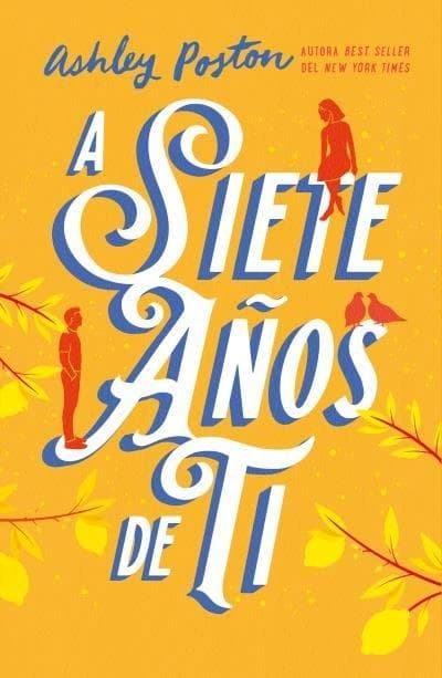 A Siete Anos de Ti