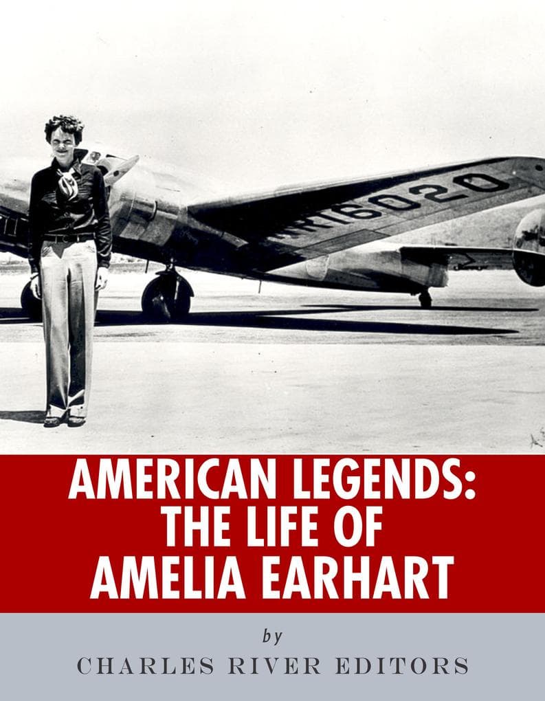 The Life of Amelia Earhart