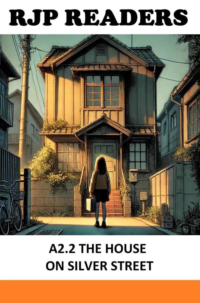 A2.2 The House on Silver Street (RJP READERS)