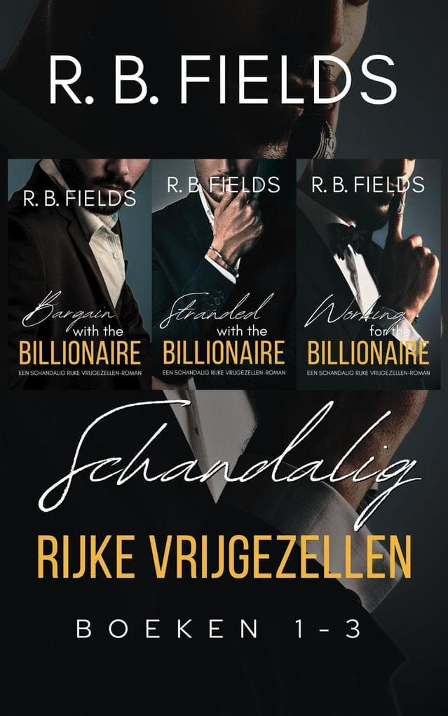 Schandalig Rijke Vrijgezellen - Boeken 1-3