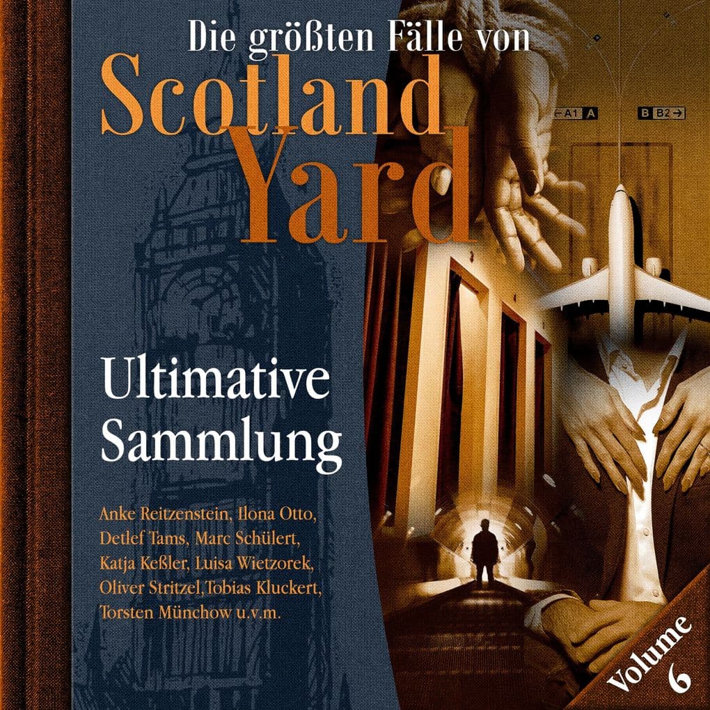 Die größten Fälle von Scotland Yard, Ultimative Sammlung Volume 6