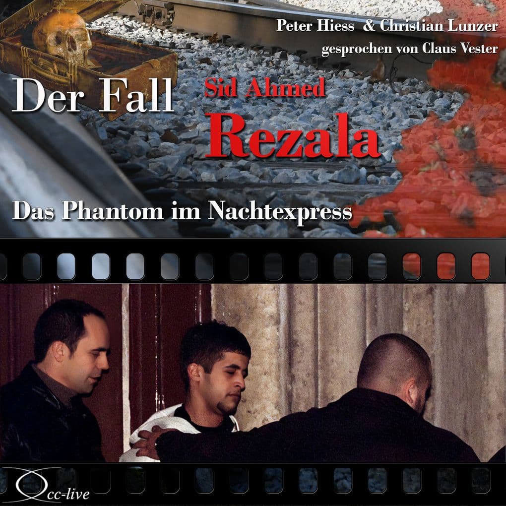 Das Phantom im Nachtexpress - Der Fall Sid Ahmed Rezala