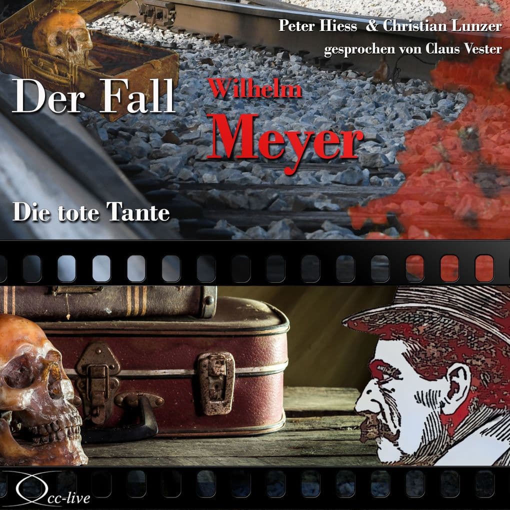 Die tote Tante - Der Fall Wilhelm Meyer