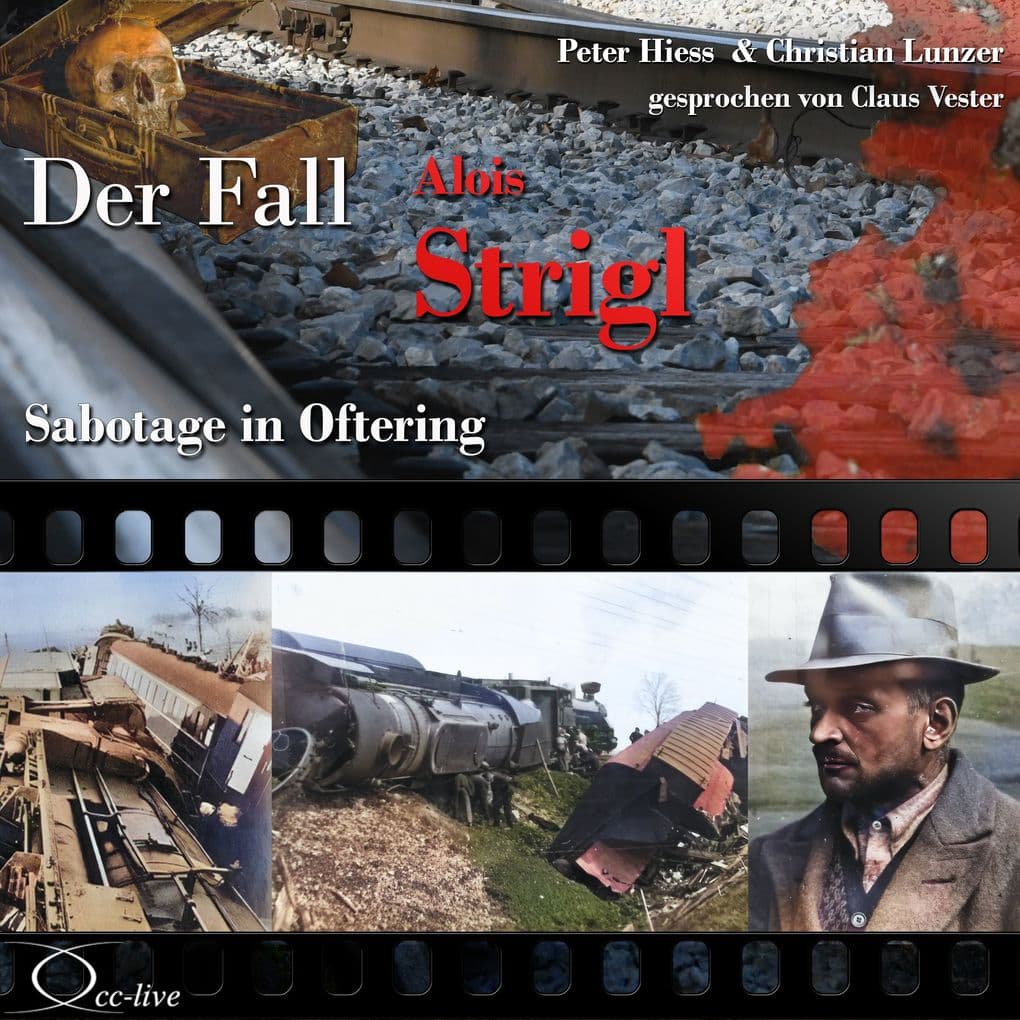 Sabotage in Oftering - Der Fall Alois Strigl