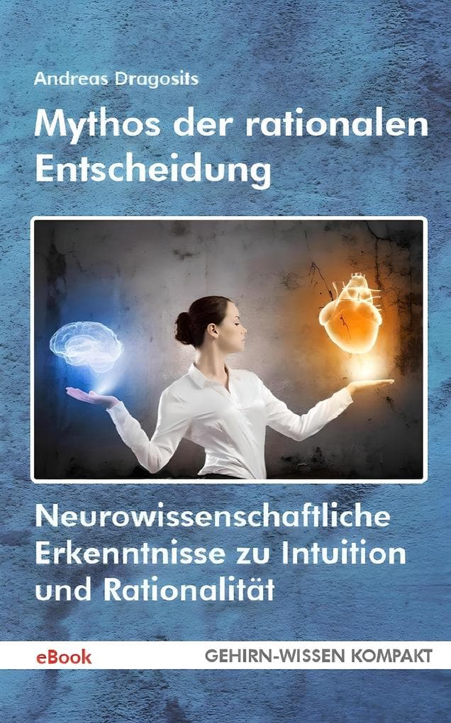 Mythos der rationalen Entscheidung (eBook)