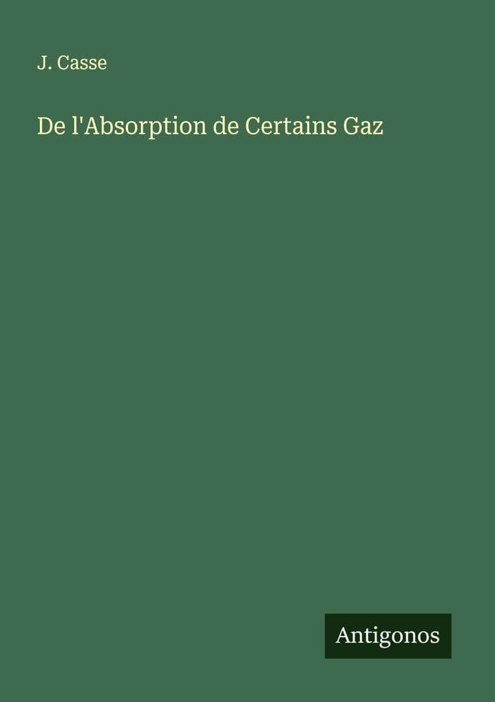 De l'Absorption de Certains Gaz
