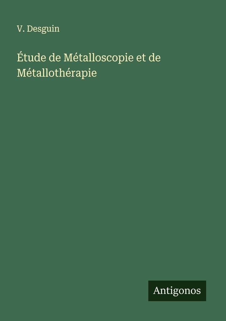 Étude de Métalloscopie et de Métallothérapie