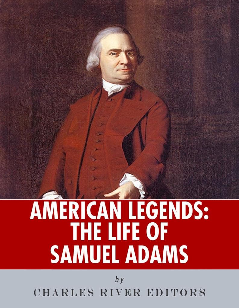 The Life of Samuel Adams