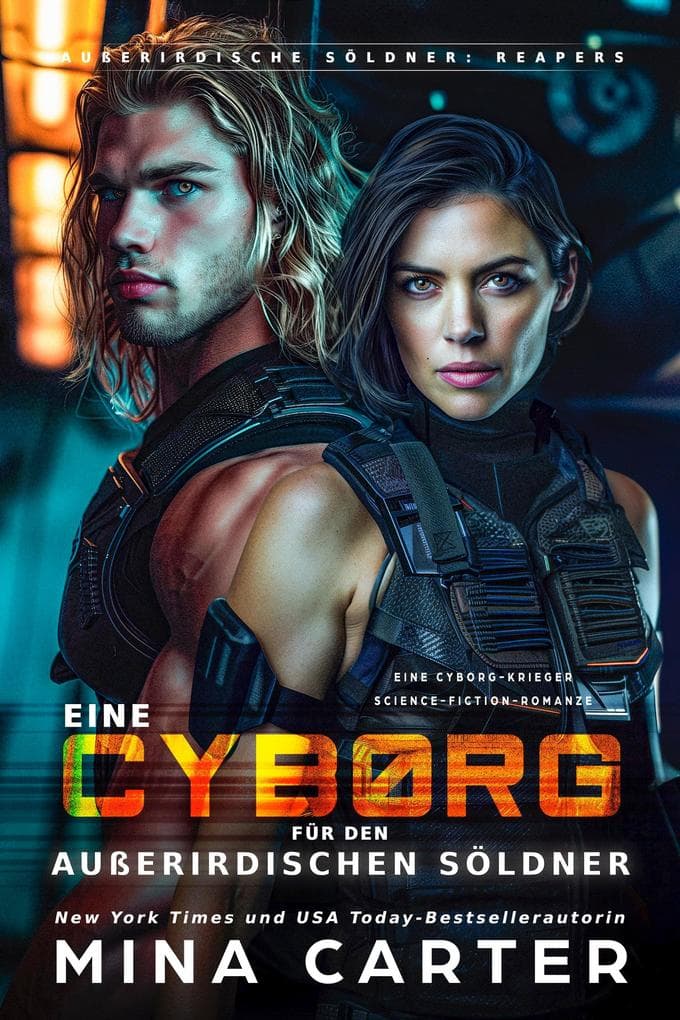 Ein Cyborg für den außerirdischen Söldner
