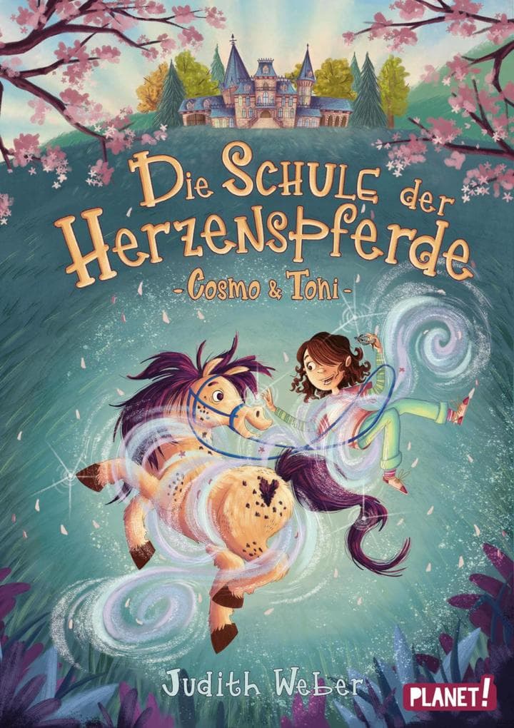Die Schule der Herzenspferde 1: Cosmo & Toni