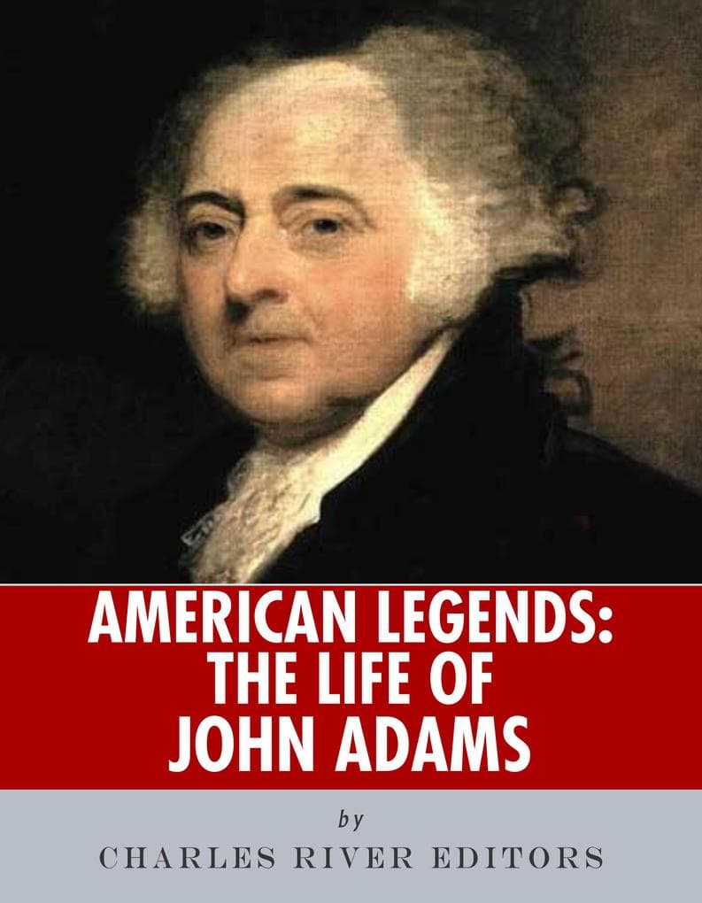 The Life of John Adams