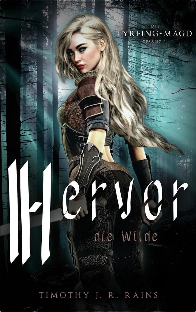 Hervor die Wilde (Die Tyrfing-Magd, #1)