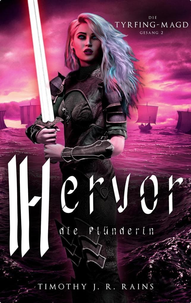 Hervor die Plünderin (Die Tyrfing-Magd, #2)