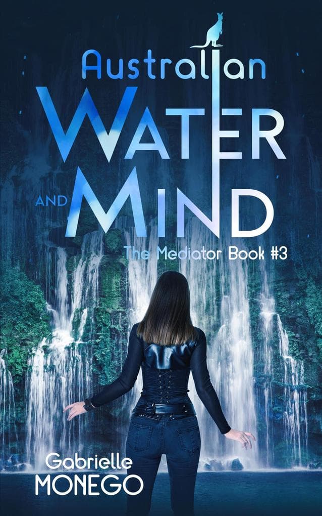 Australian Water and Mind (The Mediator, #3)