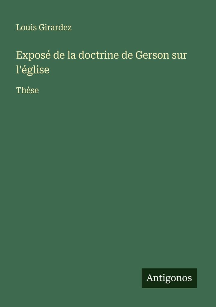 Exposé de la doctrine de Gerson sur l'église