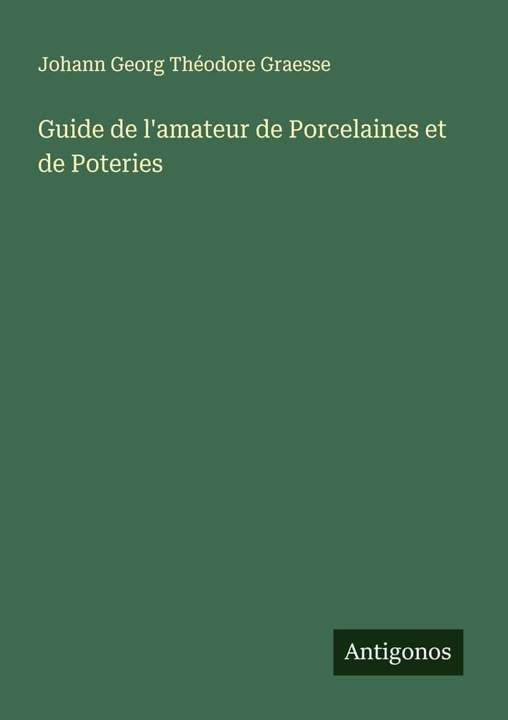 Guide de l'amateur de Porcelaines et de Poteries