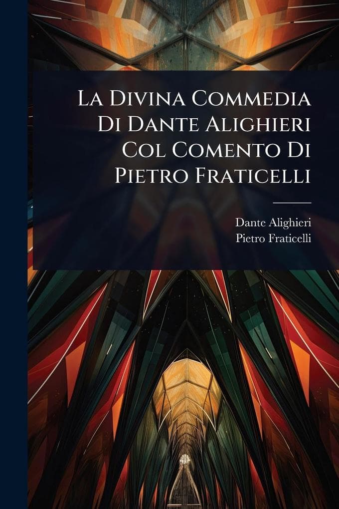 La Divina Commedia Di Dante Alighieri Col Comento Di Pietro Fraticelli