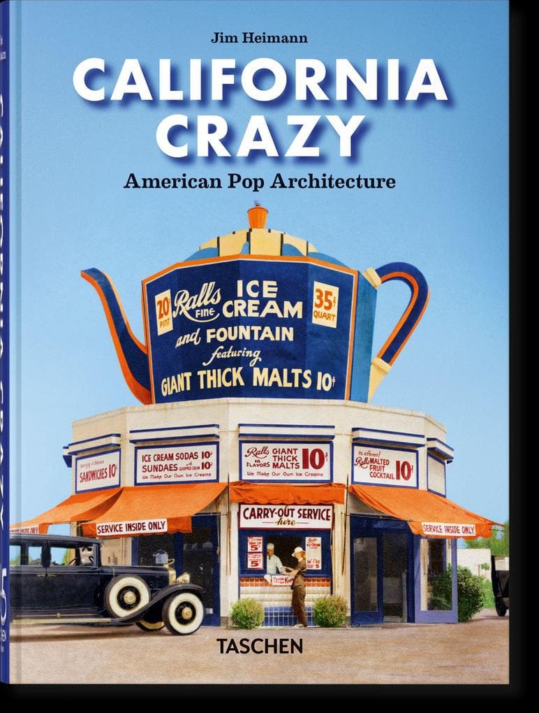 California Crazy. American Pop Architecture. 45th Ed.