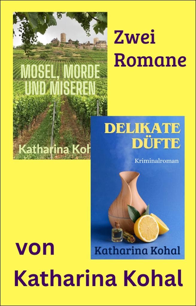 »Mosel, Morde und Miseren« und »Delikate Düfte«