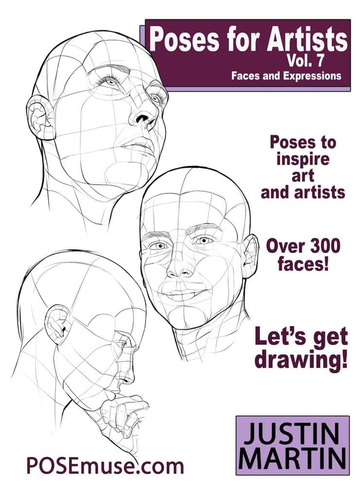 Poses For Artists Vol 7 - Faces and Expressions (Pose Reference Book Series, #7)