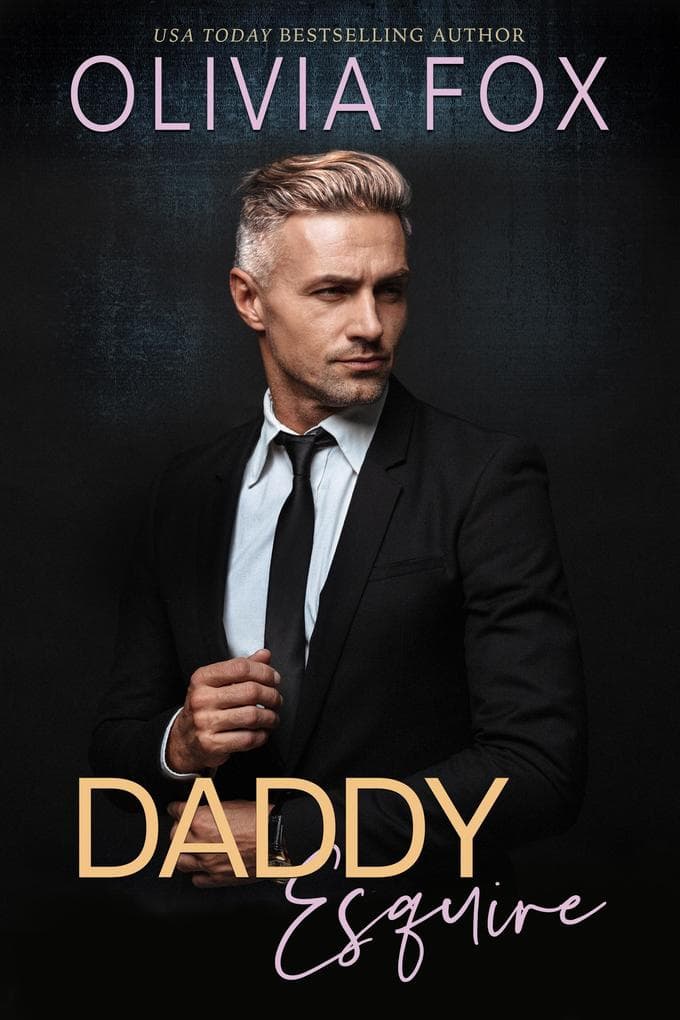 Daddy Esquire: Older Man Younger Woman Age Gap Billionaire Romance (Silver Fox Daddy, #1)