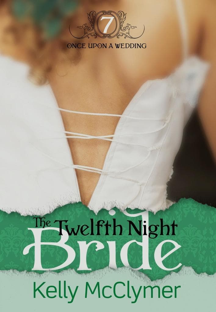 The Twelfth Night Bride (Once Upon a Wedding, #7)