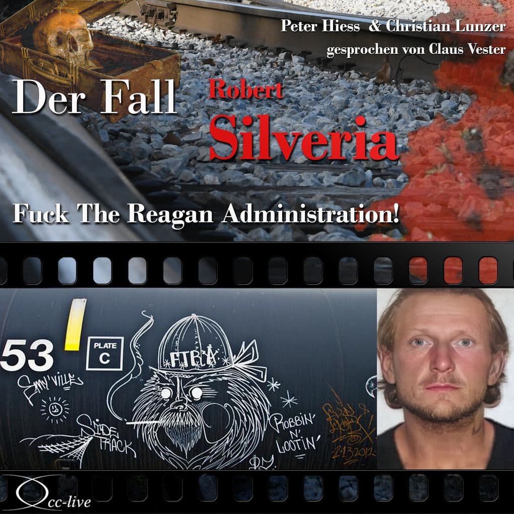 Fuck The Reagan Administration! - Der Fall Robert Silveria