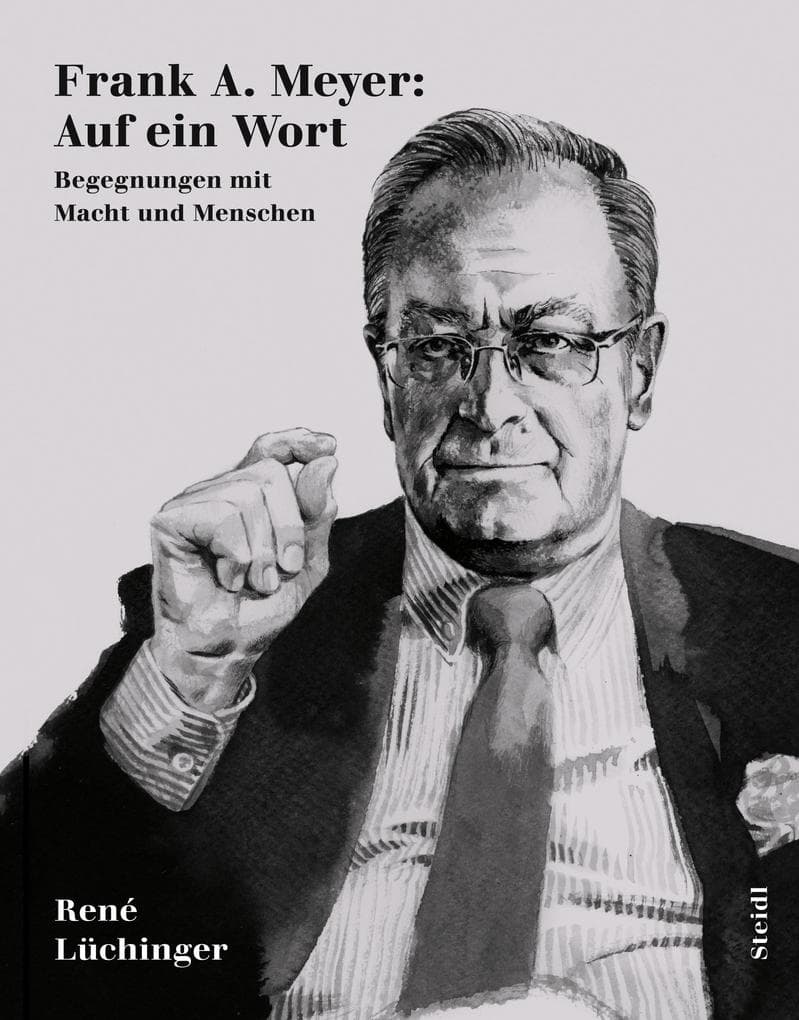 Frank A. Meyer: Auf ein Wort