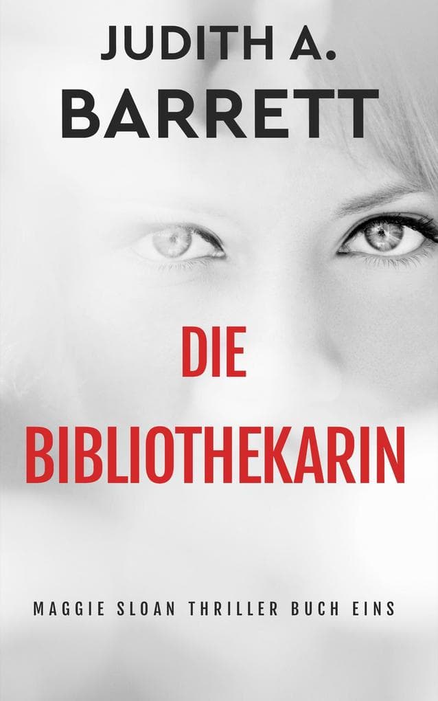 Die Bibliothekarin (Maggie Sloan Thriller Serie, #1)