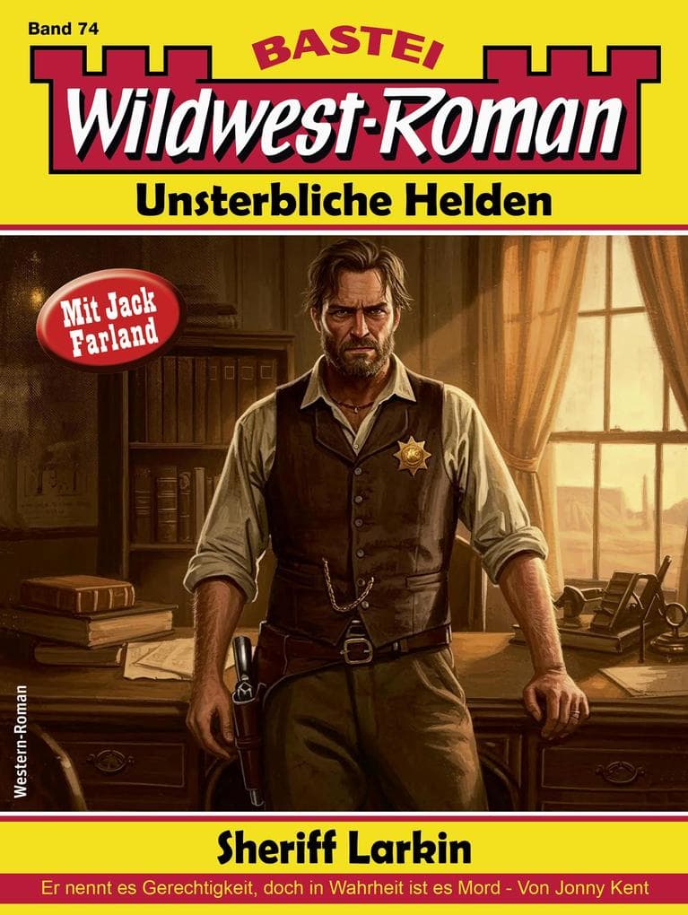 Wildwest-Roman - Unsterbliche Helden 74