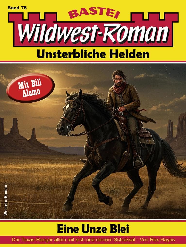 Wildwest-Roman - Unsterbliche Helden 75
