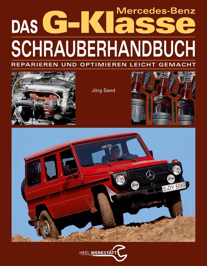 Das Mercedes-Benz G-Klasse Schrauberhandbuch