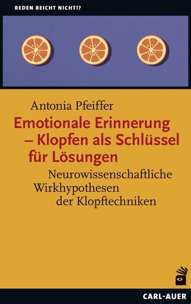 Emotionale Erinnerung - Klopfen als Schlüssel für Lösungen