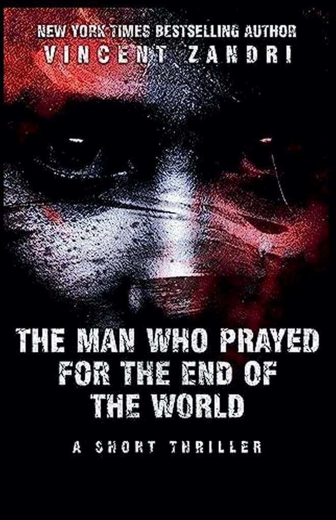 The Man Who Prayed for the End of the World