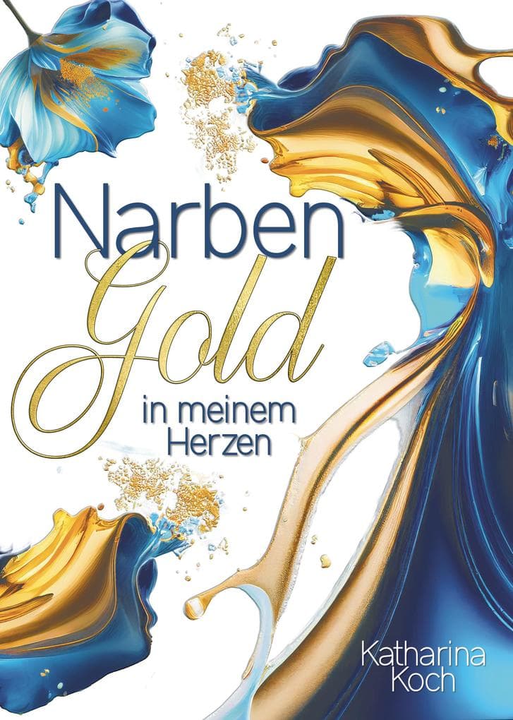Narbengold in meinem Herzen