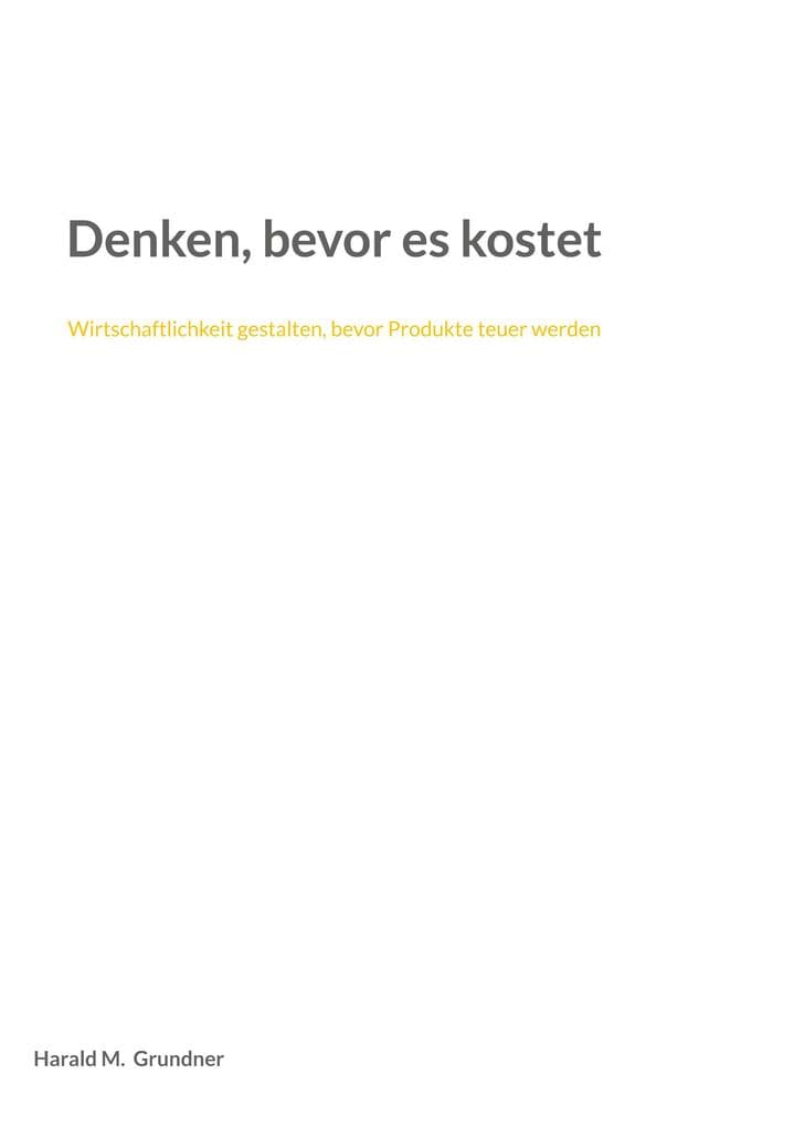 Denken, bevor es kostet