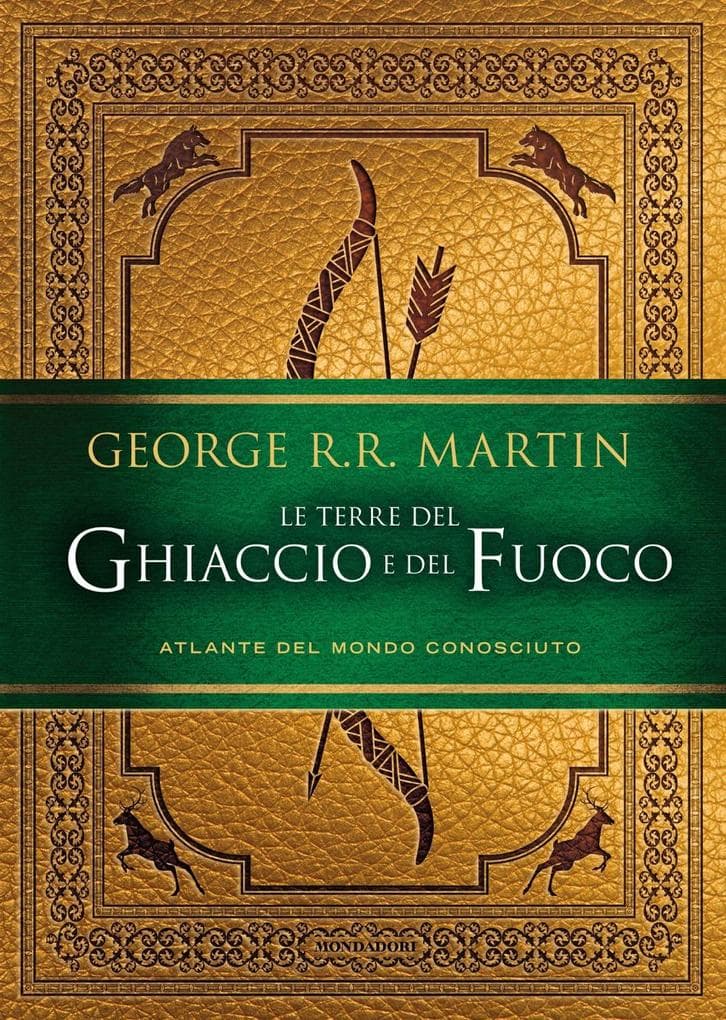 Le terre del Ghiaccio e del Fuoco. Atlante del mondo conosciuto