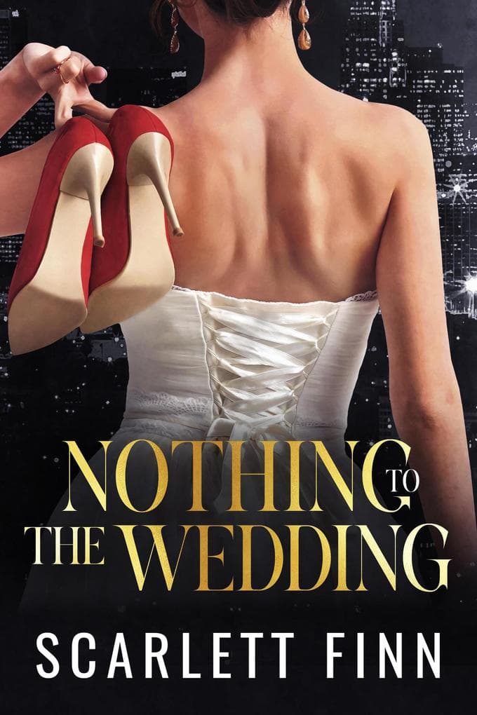 Nothing to The Wedding (Bombshells & Billionaires (Roxiverse), #13.5)